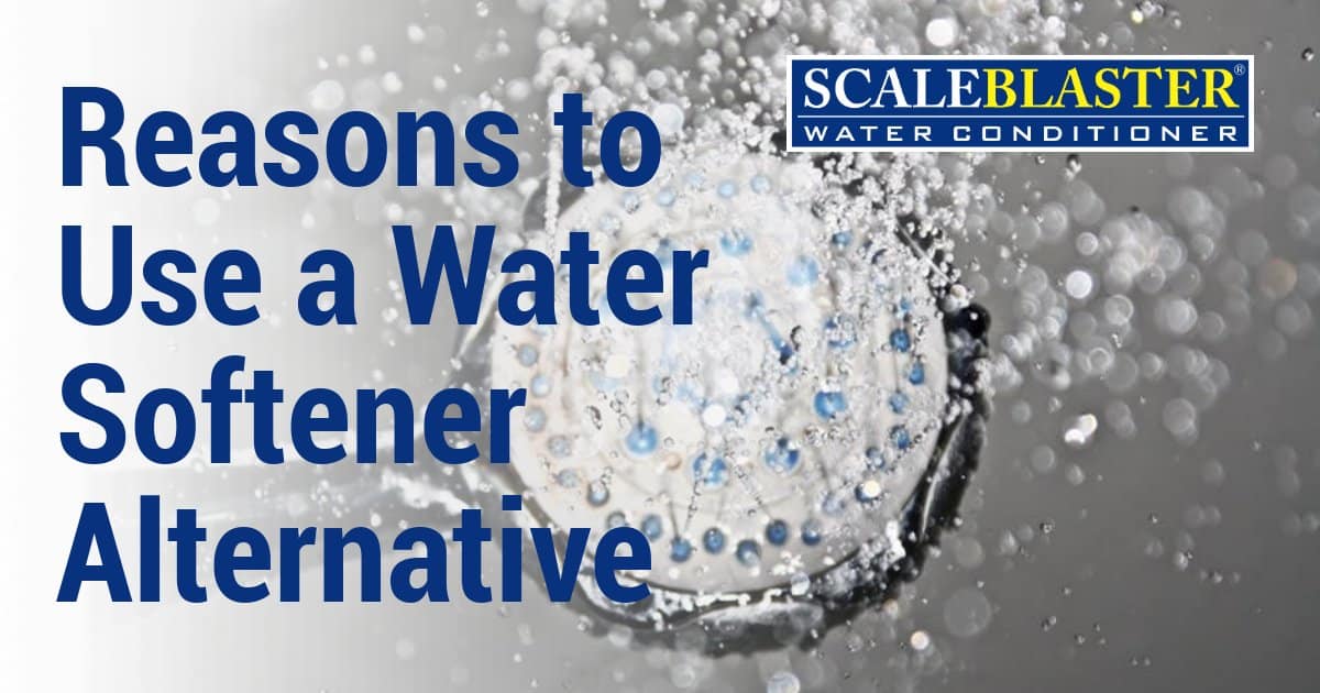 Reasons to Use a Water Softener Alternative - Reasons to Use a Water Softener Alternative