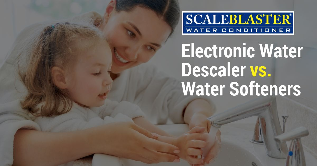 Electronic Water Descaler - Electronic Water Descaler vs. Water Softeners