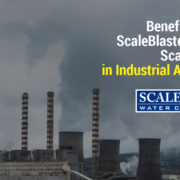 Benefits of Using ScaleBlaster for Water Scale Removal in Industrial Applications