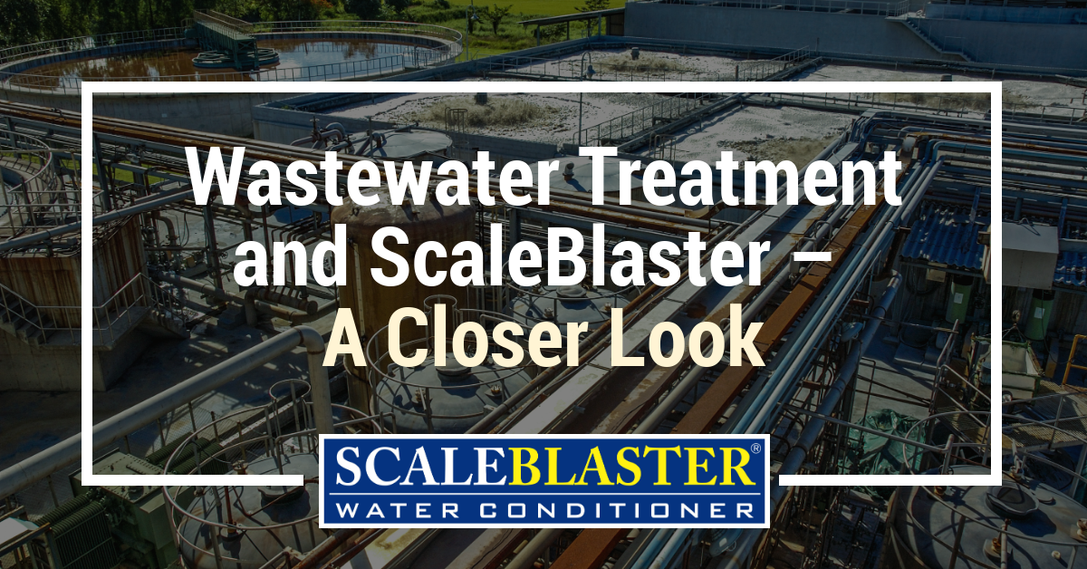 unnamed 1 - Wastewater Treatment and ScaleBlaster – A Closer Look