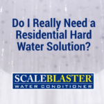 Residential Hard Water Solution
