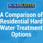 A Comparison of Residential Hard Water Treatment Options