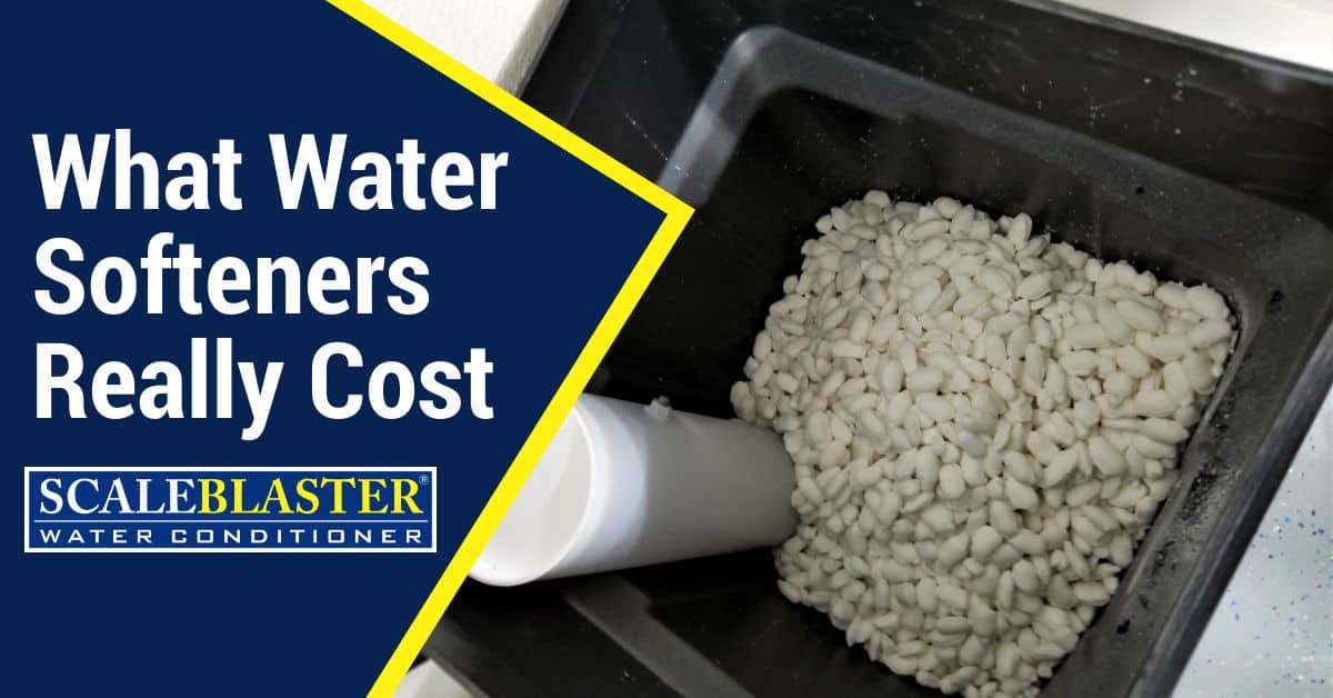 What Water Softeners Really Cost - What Water Softeners Really Cost