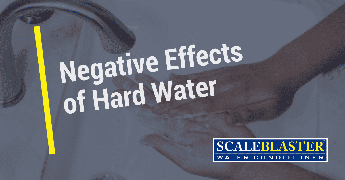 Negative Effects of Hard Water - Negative Effects of Hard Water