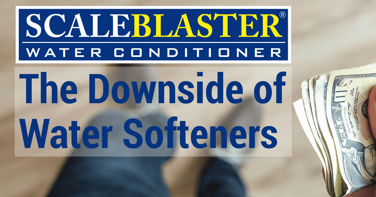 The Downside of Water Softeners - The Downside of Water Softeners