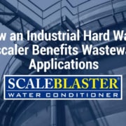 Industrial Hard Water Descaler Benefits
