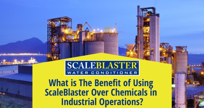 ScaleBlaster Over Chemicals in Industrial Operations 710x375 - News
