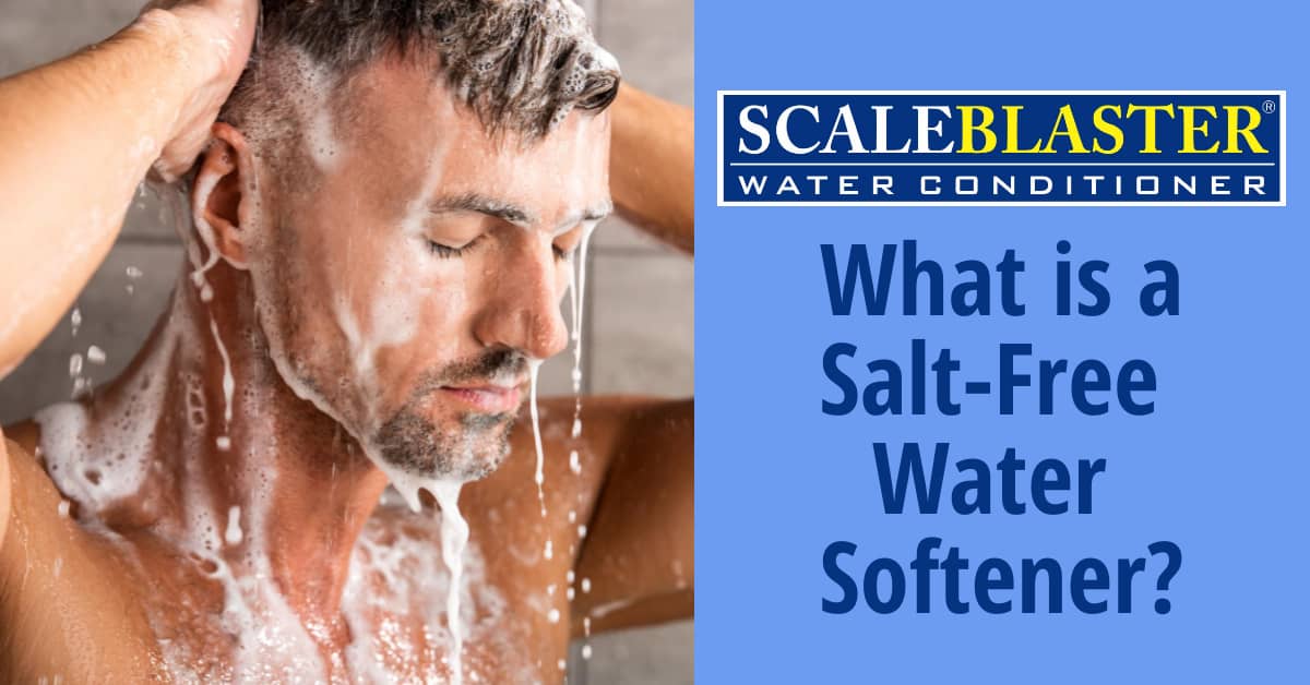 What is a Salt Free Water Softener - What is a Salt-Free Water Softener?