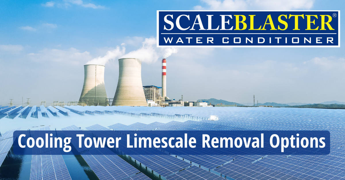 Cooling Tower Limescale Removal Options - Cooling Tower Limescale Removal Options
