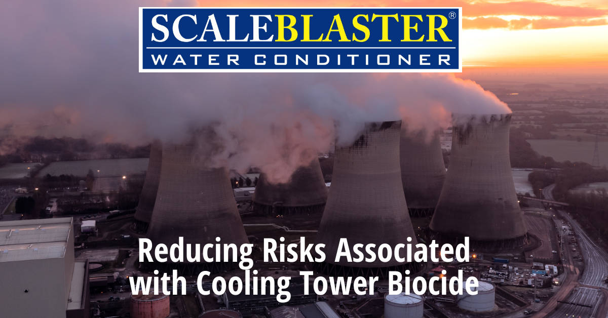 Reducing Risks Associated with Cooling Tower Biocide - Reducing Risks Associated with Cooling Tower Biocide