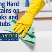Removing Hard Water Stains on Your Sinks and Bathtubs