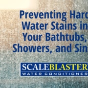 Preventing Hard Water Stains
